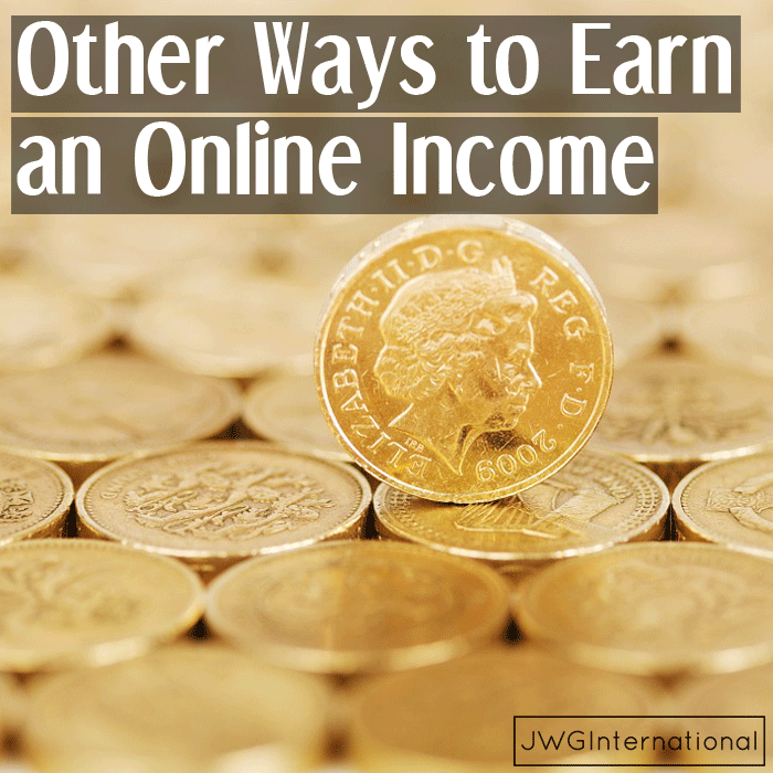 Other Ways to Earn an Online Income