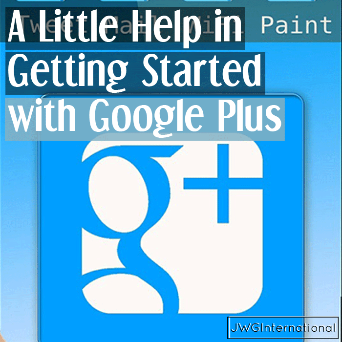 Getting Started with Google Plus 01
