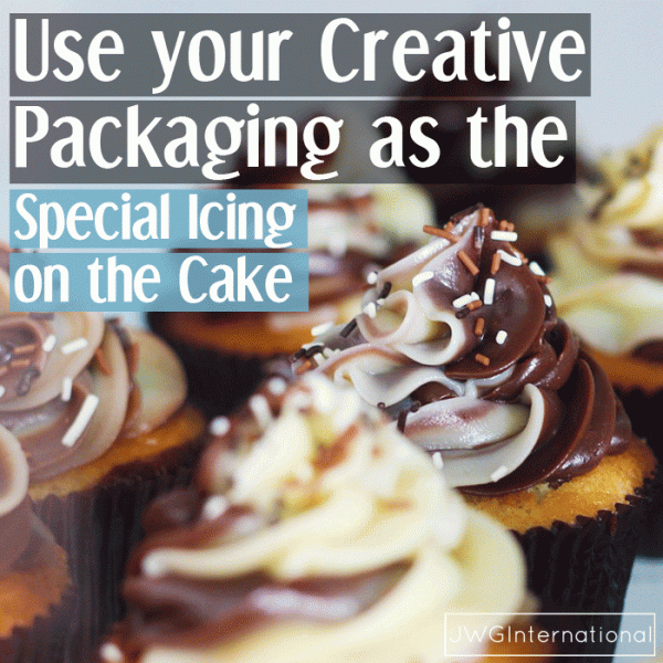 Use your Creative Packaging as the Special Icing on the Cake